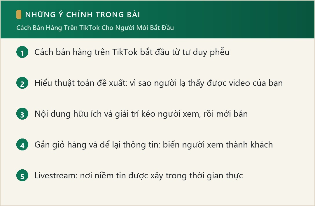 Những ý chính trong bài: Cách Bán Hàng Trên TikTok Cho Người Mới Bắt Đầu