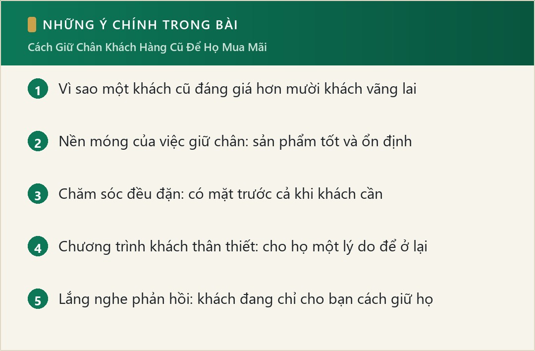 Những ý chính trong bài: Cách Giữ Chân Khách Hàng Cũ Để Họ Mua Mãi