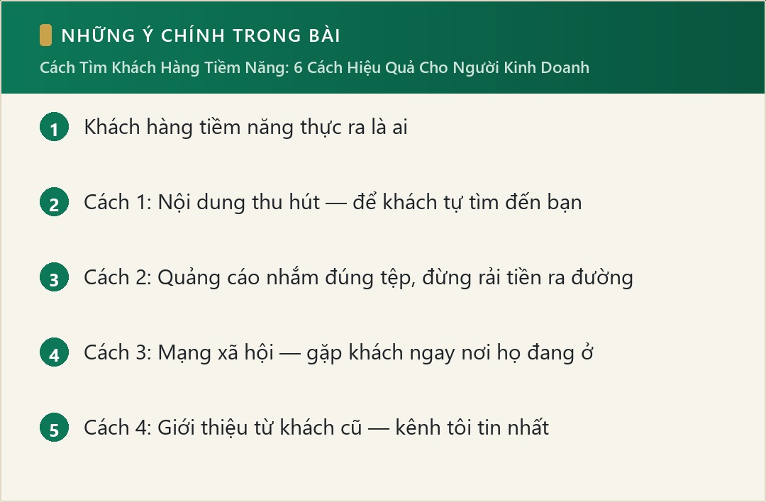 Những ý chính trong bài: Cách Tìm Khách Hàng Tiềm Năng: 6 Cách Hiệu Quả Cho Người Kinh Doanh