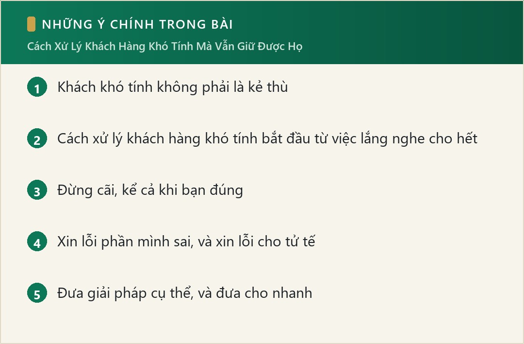 Những ý chính trong bài: Cách Xử Lý Khách Hàng Khó Tính Mà Vẫn Giữ Được Họ