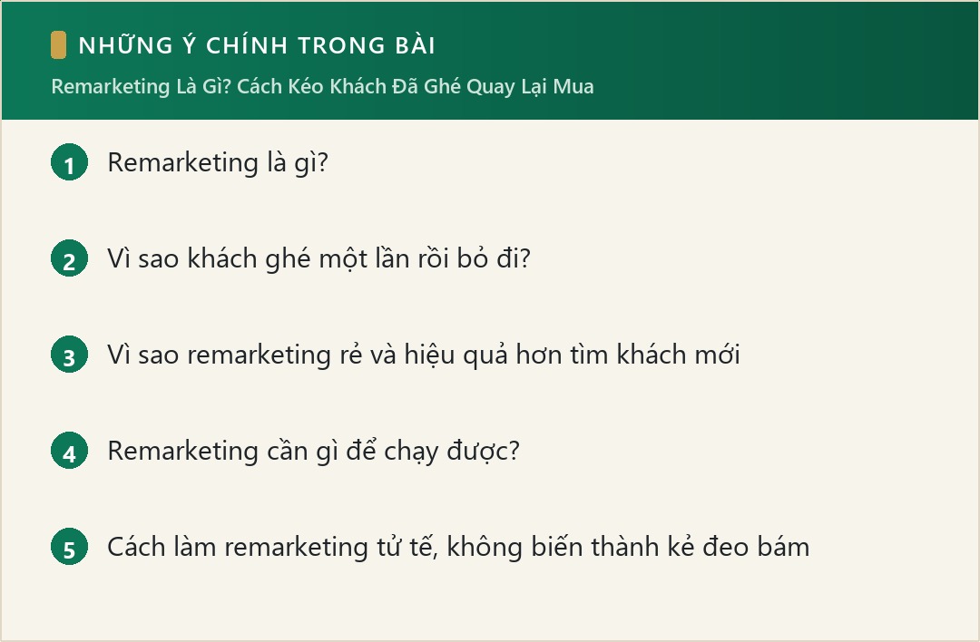 Những ý chính trong bài: Remarketing Là Gì? Cách Kéo Khách Đã Ghé Quay Lại Mua