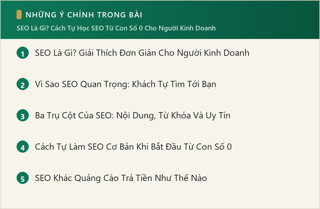 Những ý chính trong bài: SEO Là Gì? Cách Tự Học SEO Từ Con Số 0 Cho Người Kinh Doanh