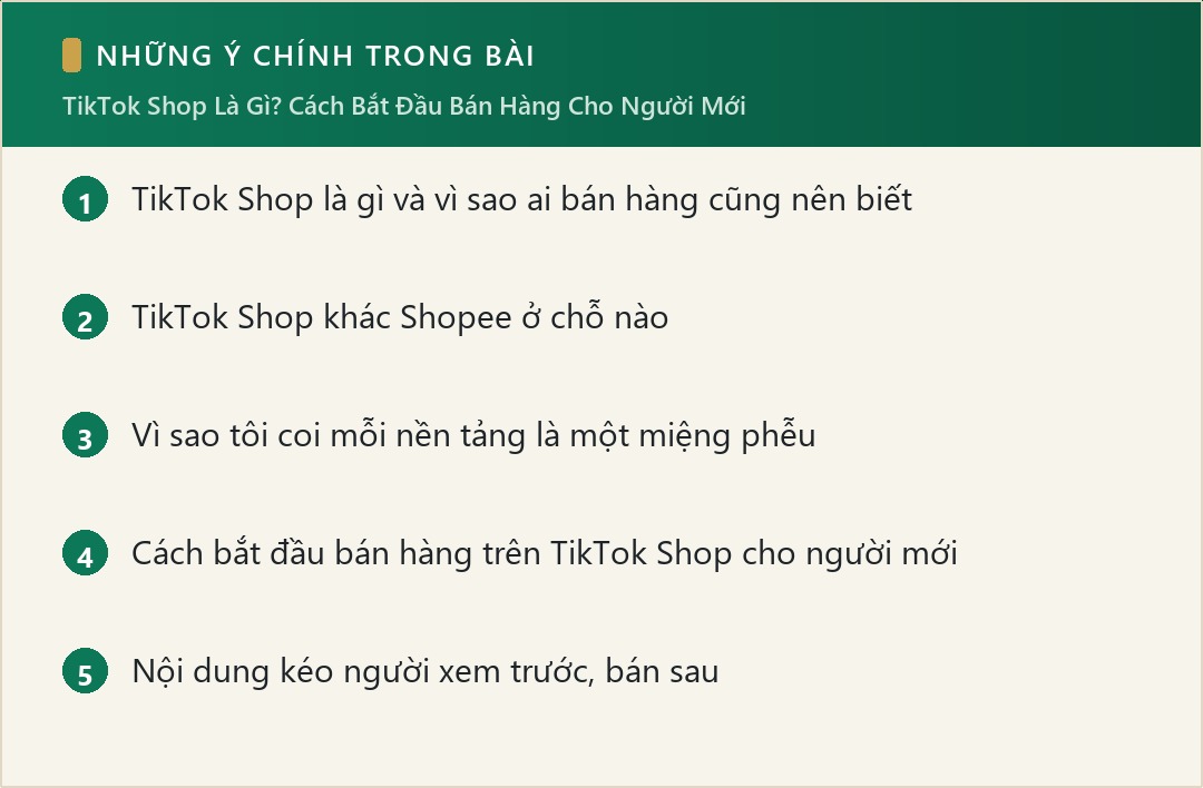 Những ý chính trong bài: TikTok Shop Là Gì? Cách Bắt Đầu Bán Hàng Cho Người Mới