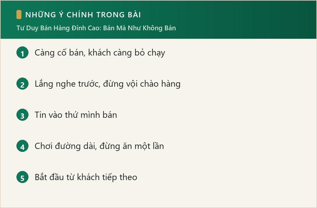Những ý chính trong bài: Tư Duy Bán Hàng Đỉnh Cao: Bán Mà Như Không Bán