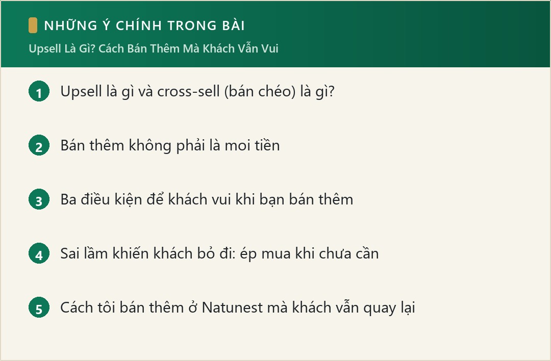 Những ý chính trong bài: Upsell Là Gì? Cách Bán Thêm Mà Khách Vẫn Vui