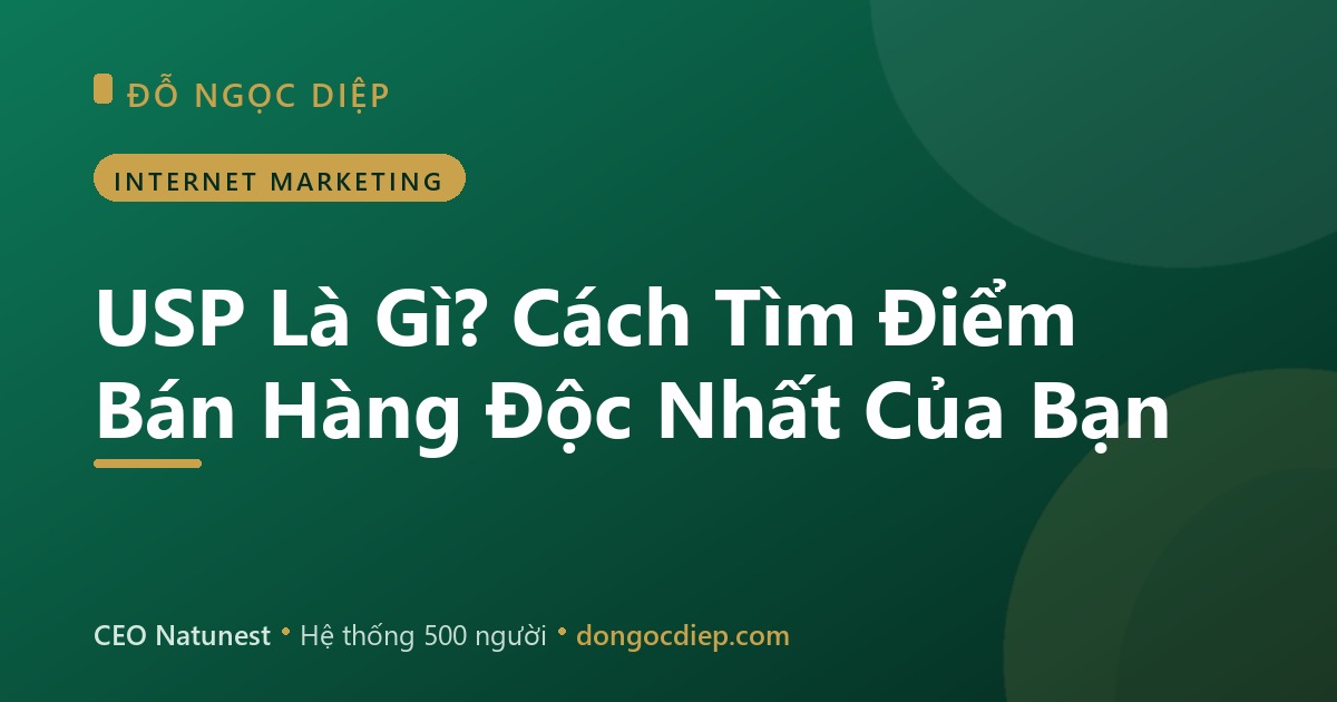 USP Là Gì? Cách Tìm Điểm Bán Hàng Độc Nhất Của Bạn
